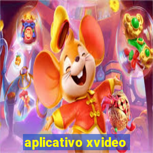 aplicativo xvideo